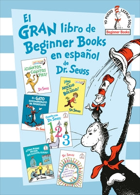 El Gran Libro de Beginner Books En Español de Dr. Seuss (the Big Book of Beginner Books by Dr. Seuss): Â¡cuàntos, Cuàntos Pies!; Â¡hay Un Molillo En M by Dr Seuss