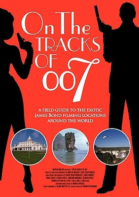 On the tracks of 007 by Mulder, Martijn