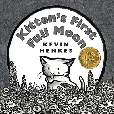 Kitten's First Full Moon by Henkes, Kevin