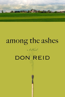 Among the Ashes by Reid, Don