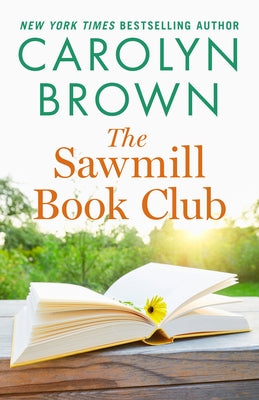 The Sawmill Book Club by Brown, Carolyn