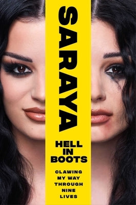 Hell in Boots: Clawing My Way Through Nine Lives by Bevis, Saraya-Jade