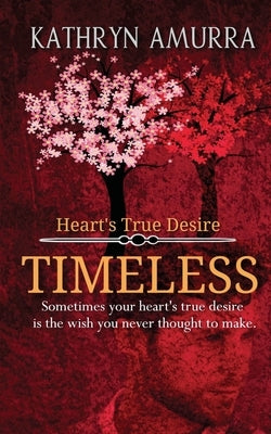 Timeless by Amurra, Kathryn