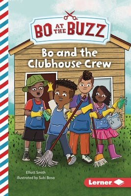 Bo and the Clubhouse Crew by Smith, Elliott