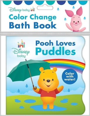 Disney Baby: Pooh Loves Puddles Color Change Bath Book by Pi Kids