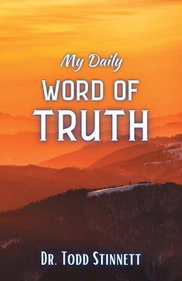 My Daily Word of Truth by Stinnett, Todd