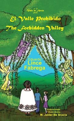 El Valle Prohibido * The Forbidden Valley by Lince, Eduardo