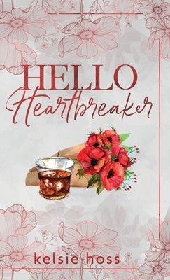 Hello Heartbreaker by Hoss, Kelsie