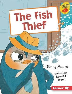 The Fish Thief by Moore, Jenny