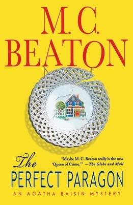 The Perfect Paragon: An Agatha Raisin Mystery by Beaton, M. C.