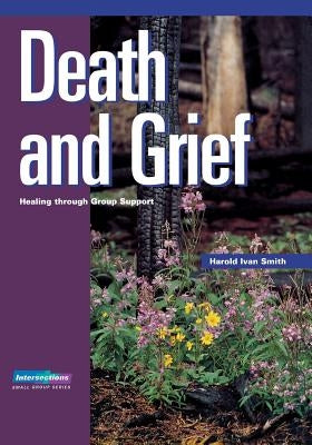 Death and Grief by Smith, Harold Ivan