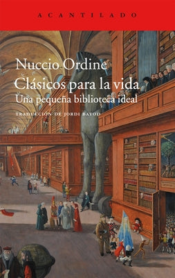 Clásicos Para La Vida by Ordine, Nuccio