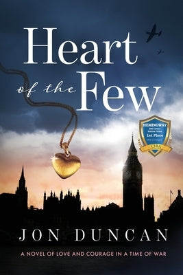 Heart of the Few by Duncan, Jon