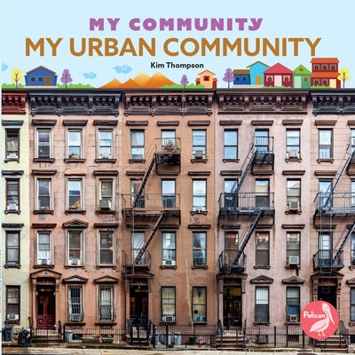 My Urban Community by Thompson, Kim
