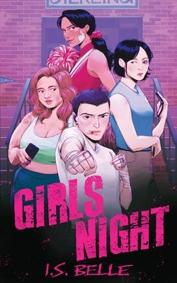 Girls Night by Belle, I. S.