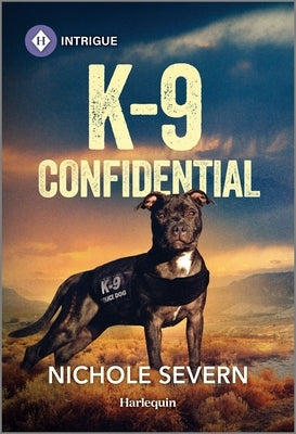 K-9 Confidential by Severn, Nichole