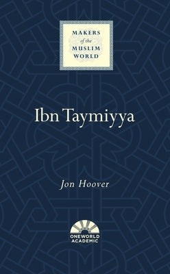 Ibn Taymiyya by Hoover, Jon