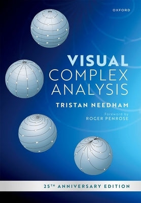 Visual Complex Analysis: 25th Anniversary Edition by Needham, Tristan