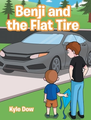 Benji and the Flat Tire by Dow, Kyle
