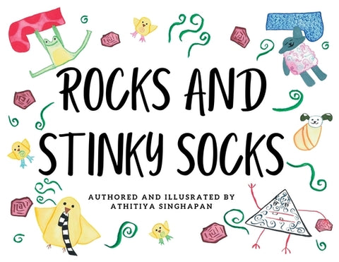 Rocks and Stinky Socks by Singhapan, Athitiya