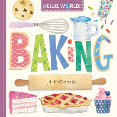 Hello, World! Baking by McDonald, Jill