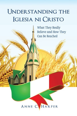 Understanding the Iglesia Ni Cristo by Harper, Anne C.