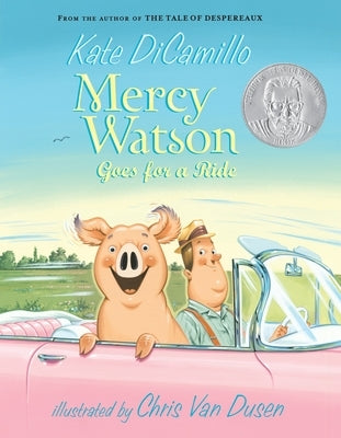 Mercy Watson Goes for a Ride: (A Funny and Heartwarming Chapter Book about a Lovable, Toast-Eating Pig - Perfect for Early Readers and Kids Ages 5-7 i by DiCamillo, Kate