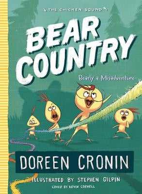 Bear Country: Bearly a Misadventure by Cronin, Doreen