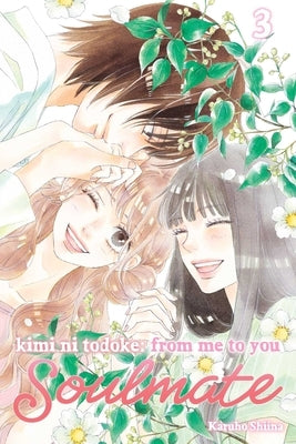 Kimi Ni Todoke: From Me to You: Soulmate, Vol. 3 by Shiina, Karuho