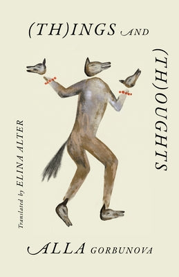 (Th)Ings and (Th)Oughts by Gorbunova, Alla