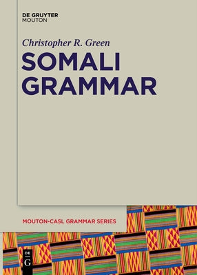 Somali Grammar by Green, Christopher R.