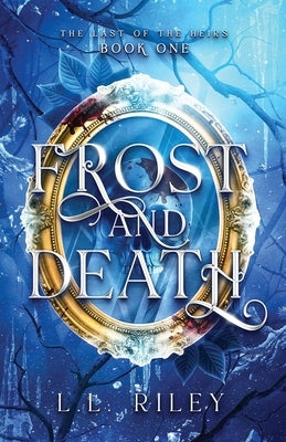 Frost and Death by Riley, L. L.