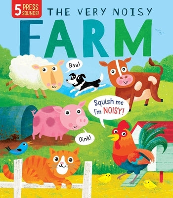 Squishy Sounds: The Very Noisy Farm by Lucas, Gareth