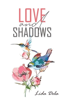 Love and Shadows by Dela, Lida