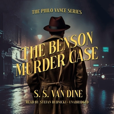 The Benson Murder Case by Dine, S. S. Van