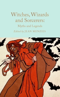 Witches, Wizards and Sorcerers by Menzies, Jean