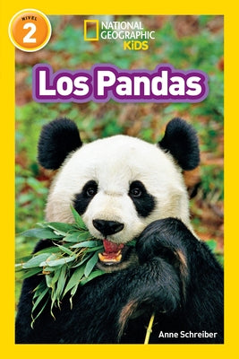 National Geographic Readers: Los Pandas by Schreiber, Anne