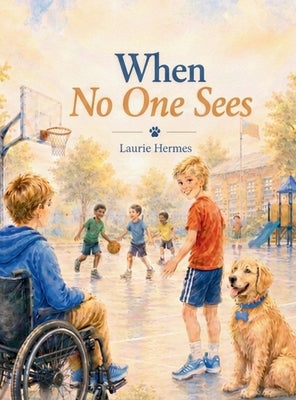 When No One Sees by Hermes, Laurie