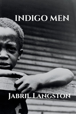 Indigo Men by Langston, Jabril