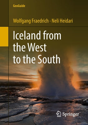 Iceland from the West to the South by Fraedrich, Wolfgang