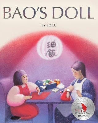 Bao's Doll: A Picture Book by Lu, Bo