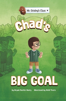 Chad's Big Goal by Avery, Bryan Patrick