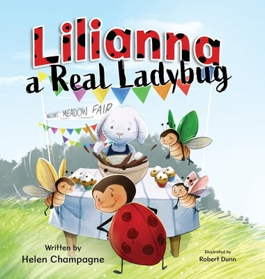 Lilianna, a Real Ladybug by Champagne, Helen