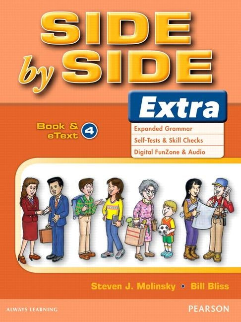 Side by Side Extra 4 Student Book & Etext by Molinsky, Steven
