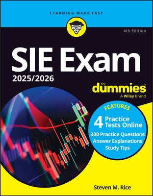 Sie Exam 2025/2026 for Dummies (Securities Industry Essentials Exam Prep + Practice Tests & Flashcards Online) by Rice, Steven M.