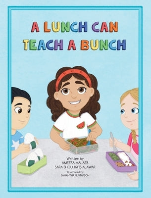 A Lunch Can Teach a Bunch by Malaeb, Ameera
