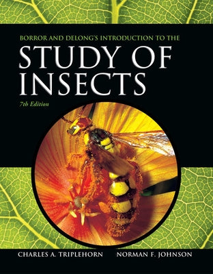 Borror and Delong's Introduction to the Study of Insects by Johnson, Norman F.