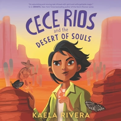 Cece Rios and the Desert of Souls Lib/E by Rivera, Kaela
