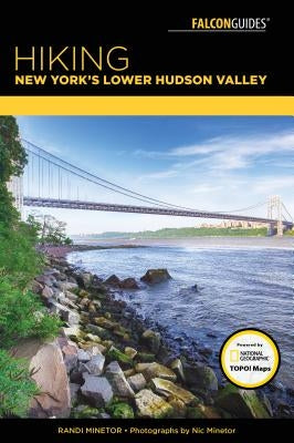 Hiking New York's Lower Hudson Valley by Minetor, Randi