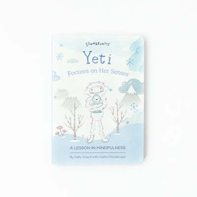 Yeti Focuses on Her Senses: A Lesson in Mindfulness by Oriard, Kelly